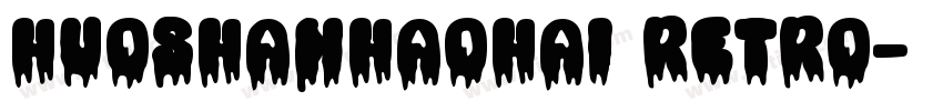 HuoshanHaohai Retro字体转换